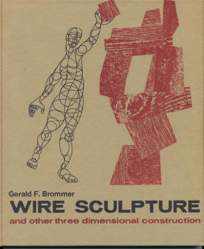 Wire Sculpture and Other Three-Dimensional Construction