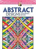 Creative Haven Abstract Designs Coloring Book (Creative Haven Coloring Books) by 