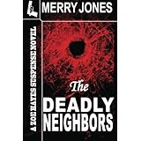 The Deadly Neighbors