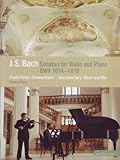Frank Peter Zimmerman & Enrico Pace: J.S. Bach - Sonatas for Violin and Piano/Bach and Me