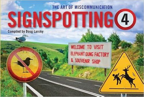 Signspotting 4 The Art Of Miscommunication Doug Lansky - 