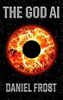 The God AI by [Frost, Daniel]