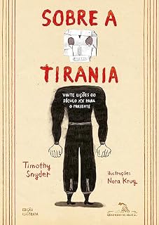 Livro Sobre a tirania (Edição em quadrinhos): Vinte lições do século XX para o presente