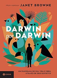 Livro Darwin por Darwin: Um panorama de sua vida e obra através de seus escritos