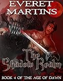 The Shadow Realm (The Age of Dawn Book 4)