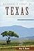 Backroads & Byways of Texas: Drives, Day Trips & Weekend Excursions (Second Edition)