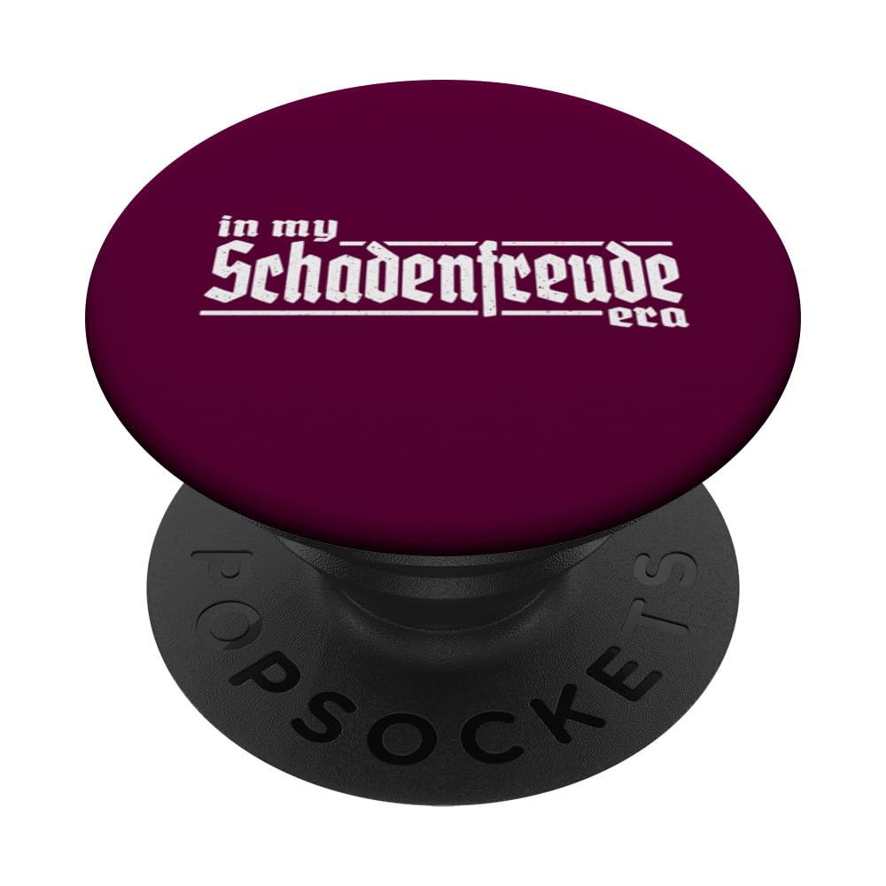In My Schadenfreude Era, German Sarcasm For Language Nerds PopSockets Adhesive PopGrip