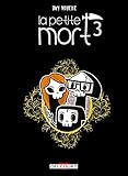 La Petite Mort T3 - Le Domaine des vieux (Humour de rire) (French Edition) by 
