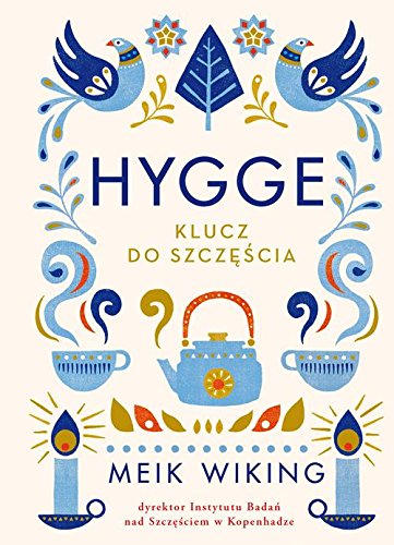 Hygge. Klucz do szczescia