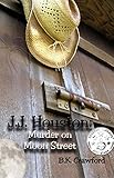 J.J. Houston: Murder on Moon Street