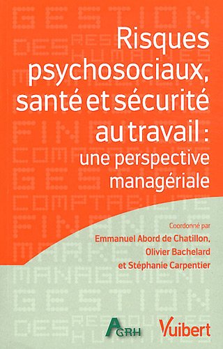 Risques psychosociaux, santé et sécurité au travail