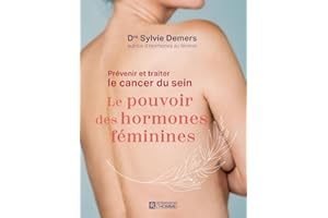 Prévenir et traiter le cancer du sein: Le pouvoir des hormones féminines