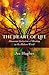 The Heart of Life: Shamanic Initiation & Healing In The Modern World by Jez Hughes