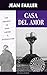 Casa del Amor: Une enquête à Noirmoutier (Les enquêtes de Mary Lester t. 35) (French Edition) by