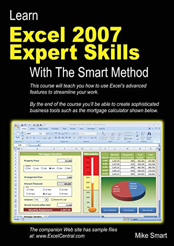 Learn Excel 2007 Expert Skills with The Smart Method: Courseware Tutorial teaching Advanced Techniqu by Mike Smart