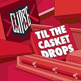 Clipse Album: «Til the Casket Drops» (Front side) Clipse Album: «Til the Casket Drops» (Front side)