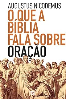 O que a Bíblia fala sobre oração