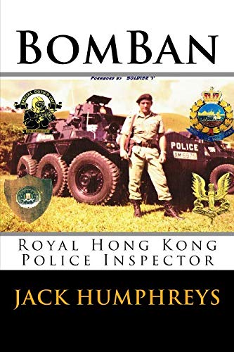BomBan: Royal Hong Kong Police Inspector by Jack Humphreys