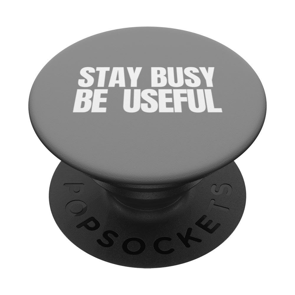 Arnold says Stay Busy Be Useful American Patriotic Memes PopSockets Swappable PopGrip