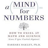 Image de A Mind for Numbers: How to Excel at Math and Science (Even If You Flunked Algebra)