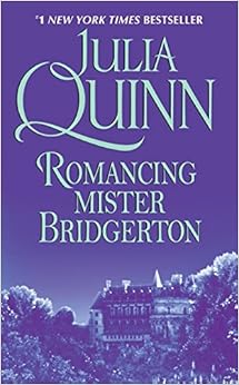 Romancing Mister Bridgerton (Bridgerton Series, Book 4): Julia Quinn: 9780380820849: Amazon.com ...