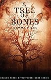 A Tree of Bones: Volume 3 of the Hexslinger Series