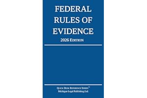 Federal Rules of Evidence; 2026 Edition: With Internal Cross-References (Quick Desk Reference)