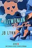 The Hitwoman Takes A Road Trip (Confessions of a Slightly Neurotic Hitwoman Book 17)