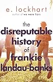 Front cover for the book The Disreputable History of Frankie Landau-Banks by E. Lockhart