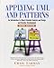 Applying UML and Patterns: An Introduction to Object-Oriented Analysis and Design and Iterative Development (3rd Edition) by 