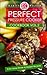 Perfect Pressure Cooker Cookbook: Vol. 2 Even More Dinner & Dessert Recipes
