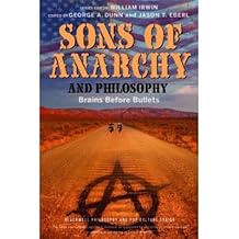 [(Sons of Anarchy and Philosophy: Brains Before Bullets )] [Author: Jason T. Eberl] [Oct-2013]