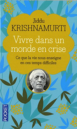 Vivre dans un monde en crise