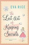 Front cover for the book The Lost Art of Keeping Secrets by Eva Rice