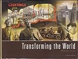 Transforming the World : Rochester At 150, Keillor, Steven J., 1882933818