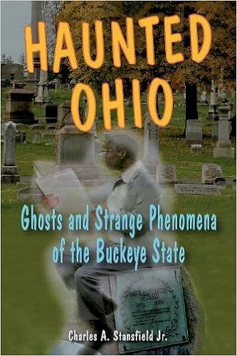 Haunted Ohio: Ghosts and Strange Phenomena of the Buckeye State (Haunted Series) Paperback – March 14, 2008