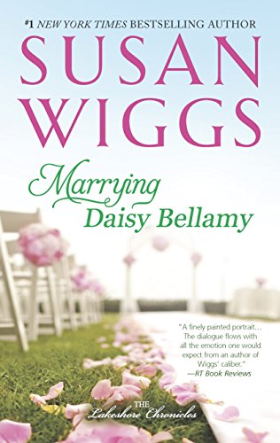Marrying Daisy Bellamy: Lakeshore Chronicles Book 8 (The Lakeshore Chronicles)
