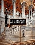 The Library of Congress: The Art and Architecture of the Thomas Jefferson Building by John Y. Cole, Henry Hope Reed