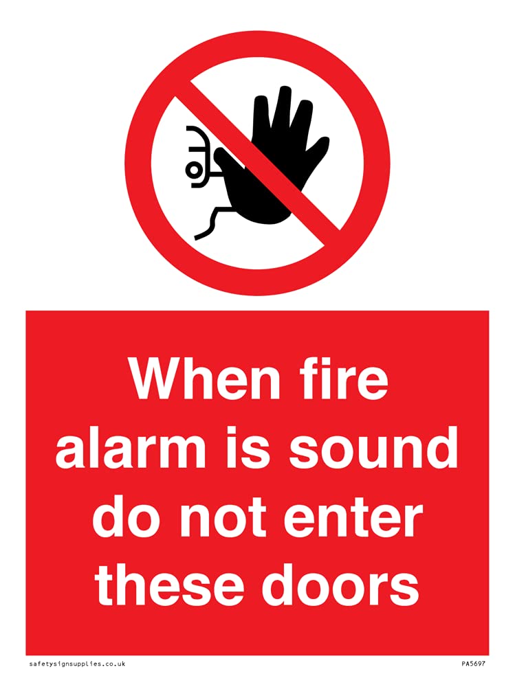 Pack of five - When Fire Alarm Is Sound Do Not Enter These Doors Sign - 150x200mm - A5P