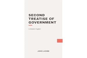 Second Treatise of Goverment: Modern, Updated Translation