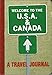 Welcome to the USA & Canada: A Travel Journal by 