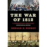 The War of 1812: A Forgotten Conflict, Bicentennial Edition