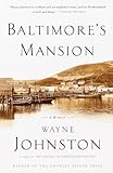 Baltimore's Mansion: A Memoir by 