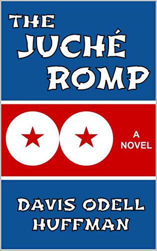 The Juché Romp by Davis Odell Huffman