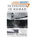 To Engineer Is Human: The Role of Failure in Successful Design