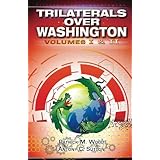 Trilaterals Over Washington: Volumes I & II