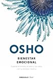 Bienestar emocional: Superar el miedo, el odio y los celos con la energía creativa (Spanish Edition)