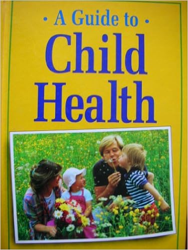 A Guide To Child Health Michaela Gloeckler Wolfgang Goebel - 