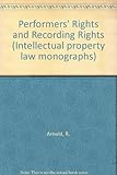 Image de Performers' Rights and Recording Rights (Intellectual property law monographs)