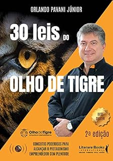 Livro 30 leis do olho de tigre - 2º edição: Conceitos poderosos para alcançar o protagonismo empreendendo com plenitude